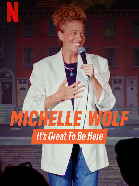 『Michelle Wolf: It’s Great to Be Here』（2023年）｜Netflixのスタンドアップコメディ