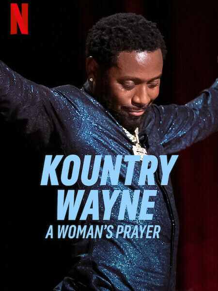 『Kountry Wayne: A Woman’s Prayer』（2023年）スタンドアップコメディスペシャルをNetflixで配信開始