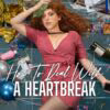 How to Deal with a Heartbreak