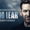Branagh’s King Lear Announces £20 Ticket Schemes