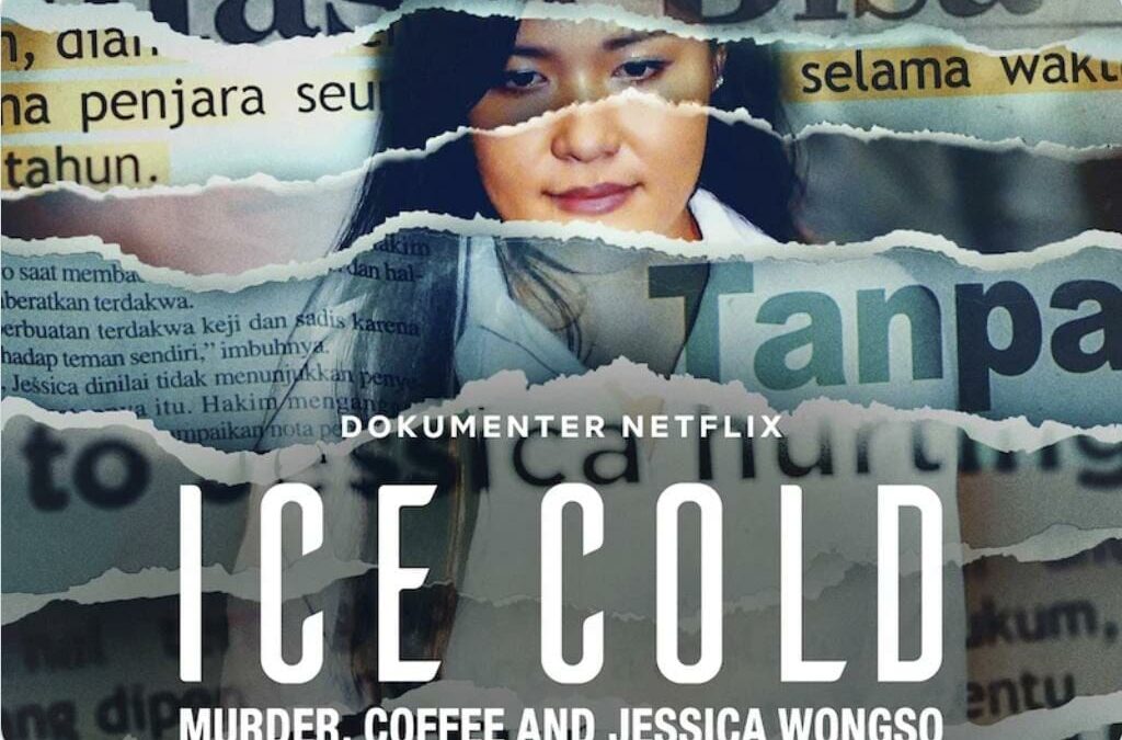 “Ice Cold: il caso Jessica Wongso” (2023) | True Crime su Netflix: Un caffè ghiacciato vietnamita che ha cambiato tutto