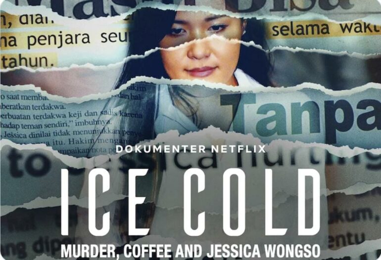 “Ice Cold: il caso Jessica Wongso” (2023) | True Crime su Netflix: Un caffè ghiacciato vietnamita che ha cambiato tutto