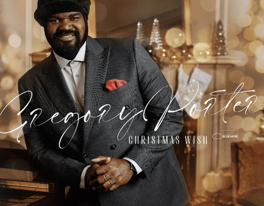‘Christmas Wish,’ Jazz Artist Gregory Porter’s Upcoming Seasonal Album | Check Out The Track ‘Everything’s Not Lost’ & See World Tour Dates Here!