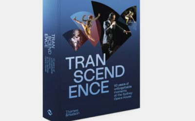 Transcendence: 50 Years of Unforgettable Moments at the Sydney Opera House | A New Book Celebrating 50 Years of the Opera House