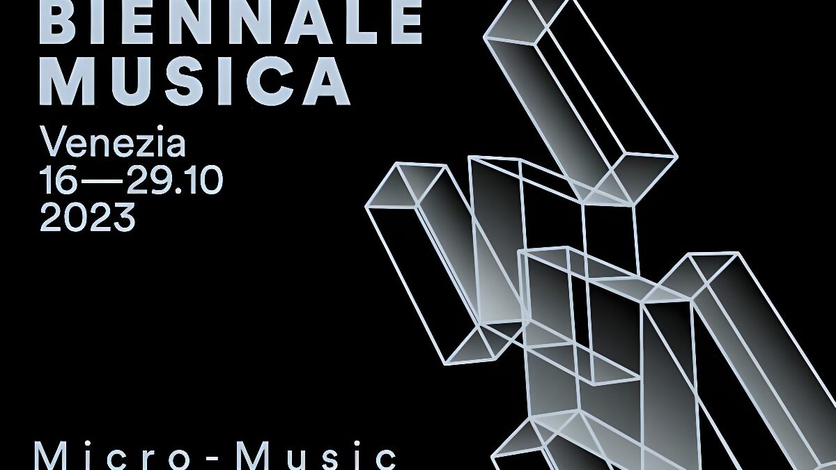 BIENNALE MUSICA 2023 |  67. Festival Internazionale di Musica Contemporanea | IN PREVENDITA I BIGLIETTI