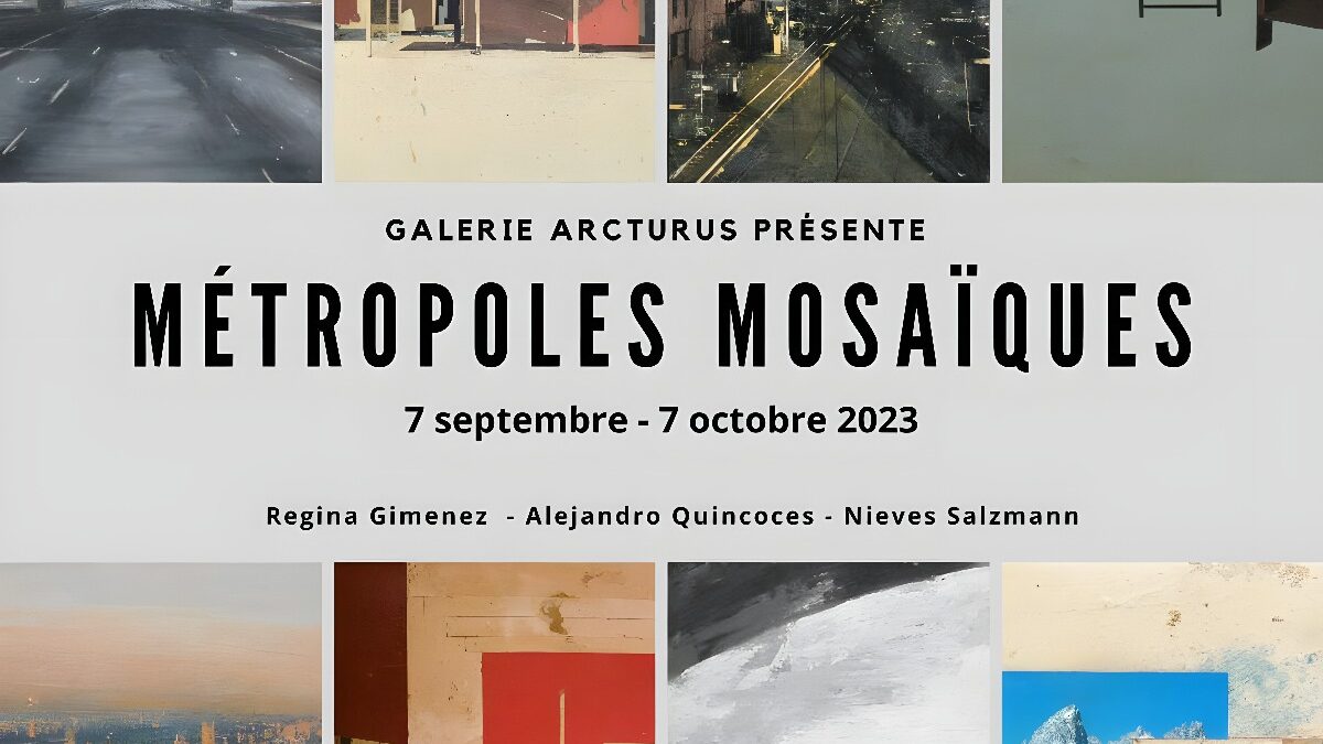 Métropole Mosaïques. Avec Régina Gimenez, Alejandro Quincoces et Nieves Salzmann – Galerie ARCTURUS