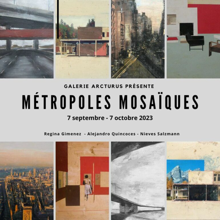 Métropole Mosaïques. Avec Régina Gimenez, Alejandro Quincoces et Nieves Salzmann – Galerie ARCTURUS
