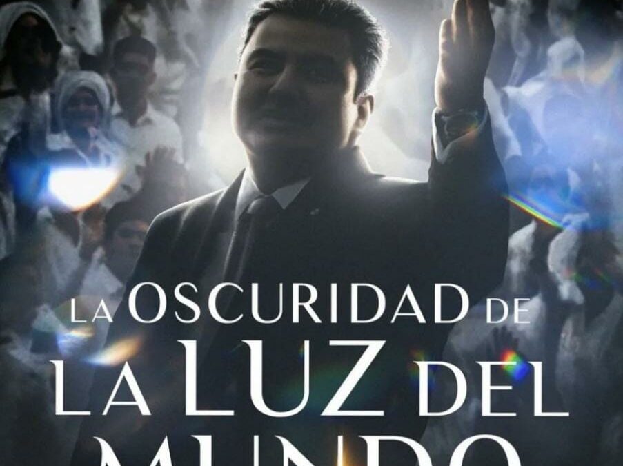 „Întunericul din La Luz del Mundo” (2023) | Un documentar Netflix revelator