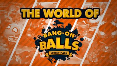 Bang-On Balls: Chronicles Release Open-Worlds Fly Over Trailer