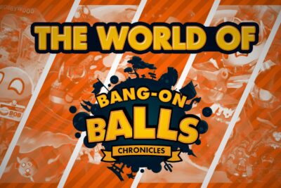 Bang-On Balls: Chronicles Release Open-Worlds Fly Over Trailer