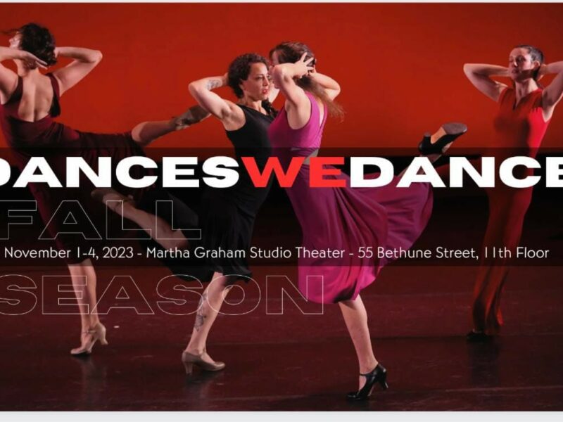Dances We Dance presents 2023 Fall Season | Martha Graham Studio Theater