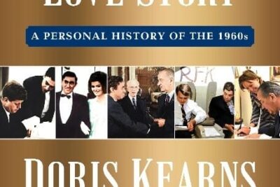 Simon & Schuster to Publish An Unfinished Love Story: A Personal History Of The 1960s by Pulitzer Prize Winner and Bestselling Author Doris Kearns Goodwin In April 2024