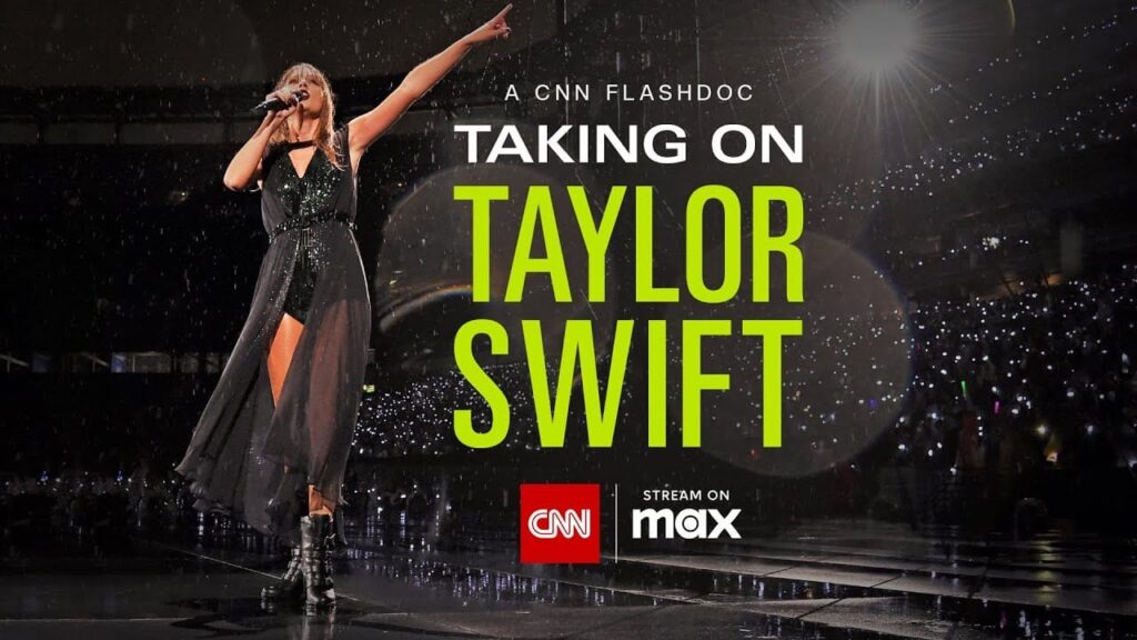 TAKING ON TAYLOR SWIFT From CNN FlashDocs Comes To Max