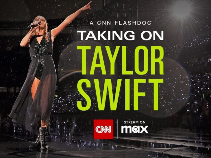 TAKING ON TAYLOR SWIFT From CNN FlashDocs Comes To Max
