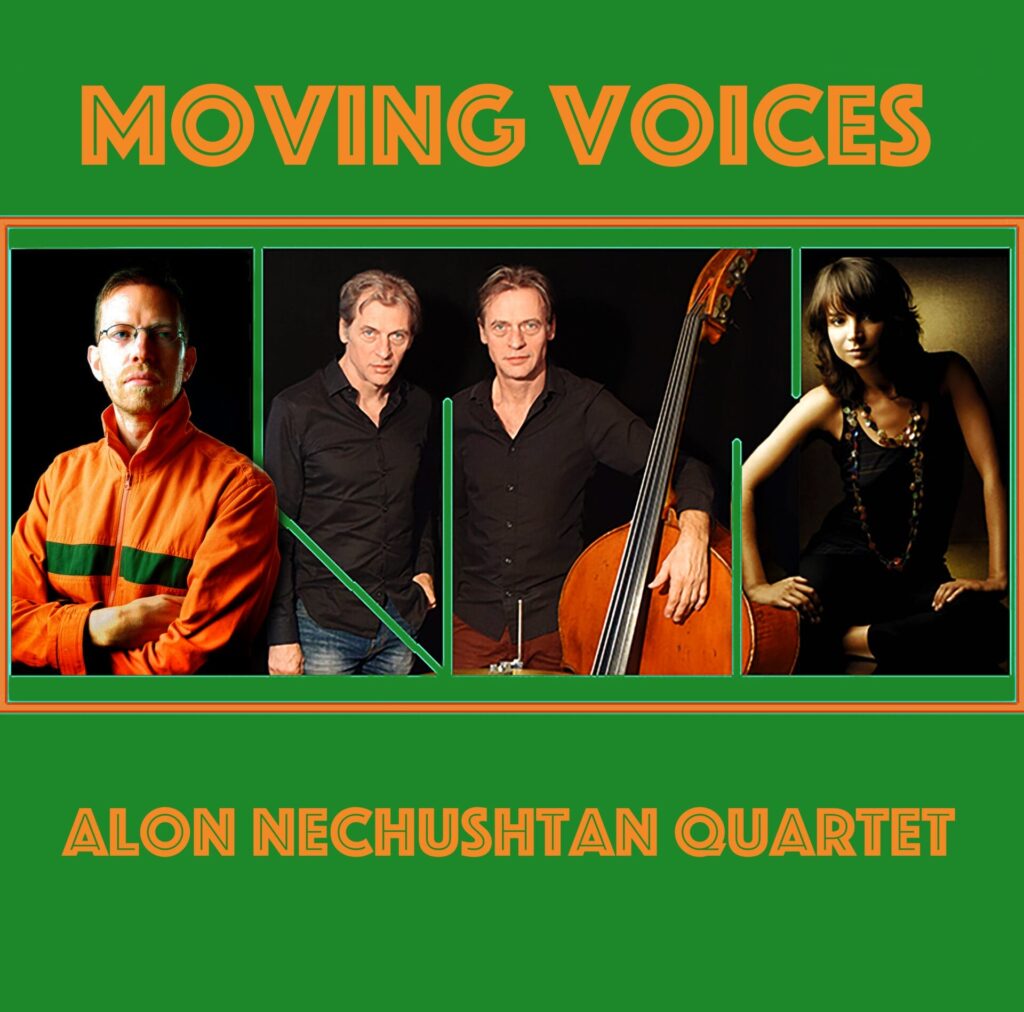 Alon Nechushtan Quartet: Moving Voices | 2023 East Coast Tour – November 2023