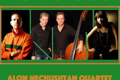 Alon Nechushtan Quartet: Moving Voices | 2023 East Coast Tour – November 2023
