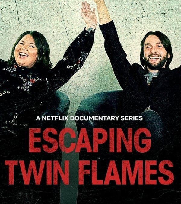 „Scăpare din ghearele Twin Flames” (2023) | Documentar pe Netflix: Pericolele singurătății