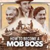 How to Become a Mob Boss