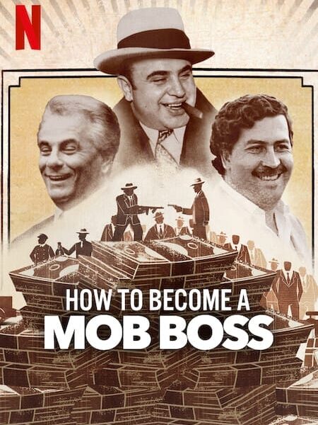 《黑帮老大养成指南》（2023年）- 在Netflix上的纪录片：犯罪的完美而具有讽刺意味的手册