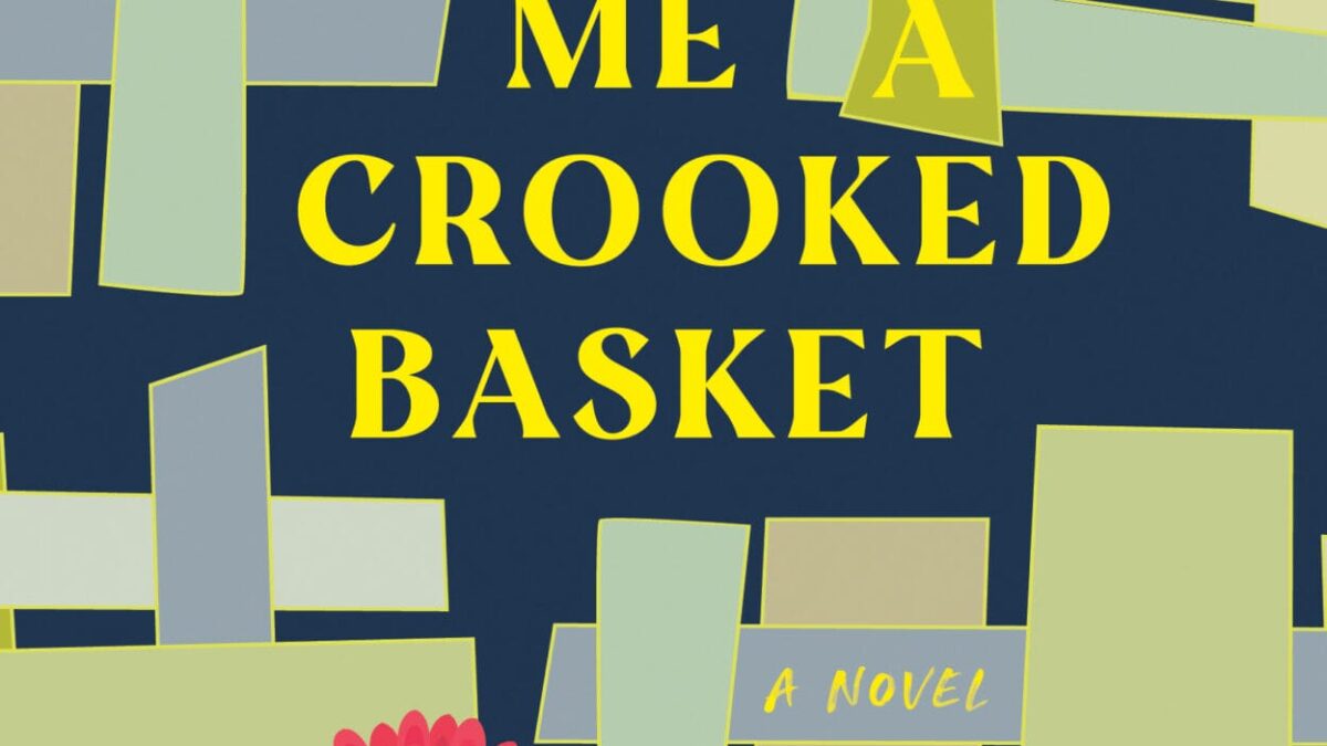 Weave Me a Crooked Basker, a Novel by Charles Goodrich
