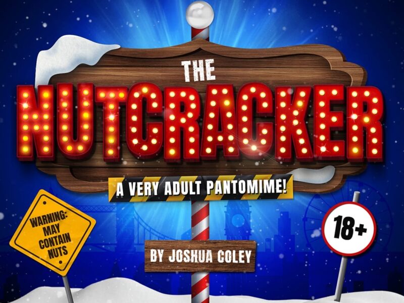 The Turbine Theatre Is Ashamed To Present The Cast of The Nutcracker, A Very Adult Pantomime