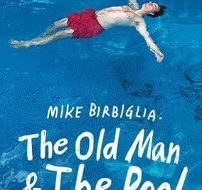 «Mike Birbiglia: The Old Man and The Pool» | Especial de comedia stand-up en Netflix