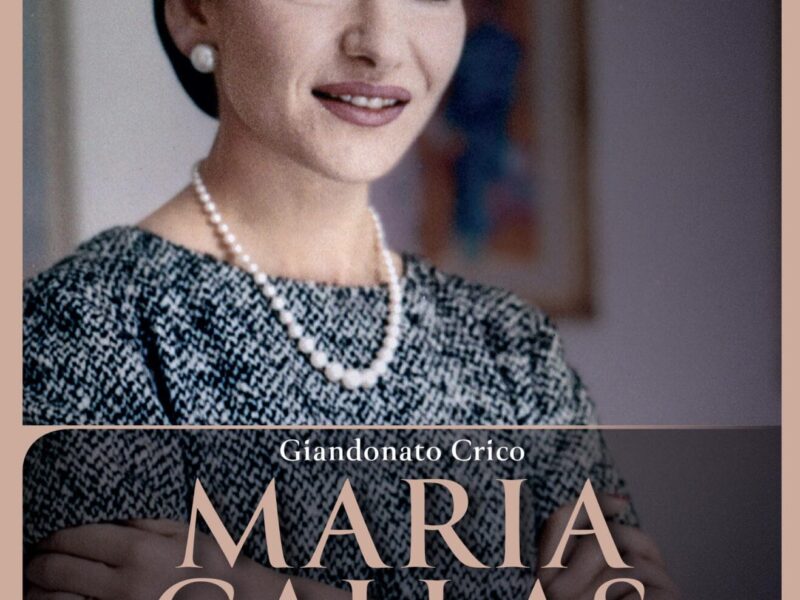 Esce per Gremese MARIA CALLAS, in occasione dei 100 anni dalla nascita dell’artista