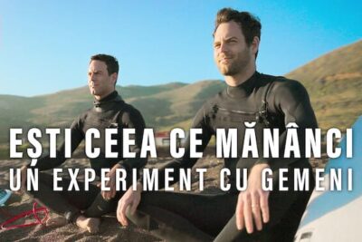 Ești ceea ce mănânci: Un experiment cu gemeni – Documentar pe Netflix: Educa fără a reprimanda, se distrează cu naturalețe și încântă cu farmec