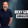 Ricky Gervais: Armageddon - Netflix