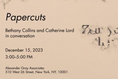 Artist Talk | Papercuts: Bethany Collins and Catherine Lord in conversation – Alexander Gray Associates