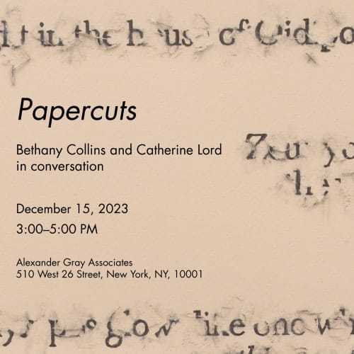 Artist Talk | Papercuts: Bethany Collins and Catherine Lord in conversation – Alexander Gray Associates