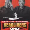 Kevin Hart & Chris Rock: Headliners Only