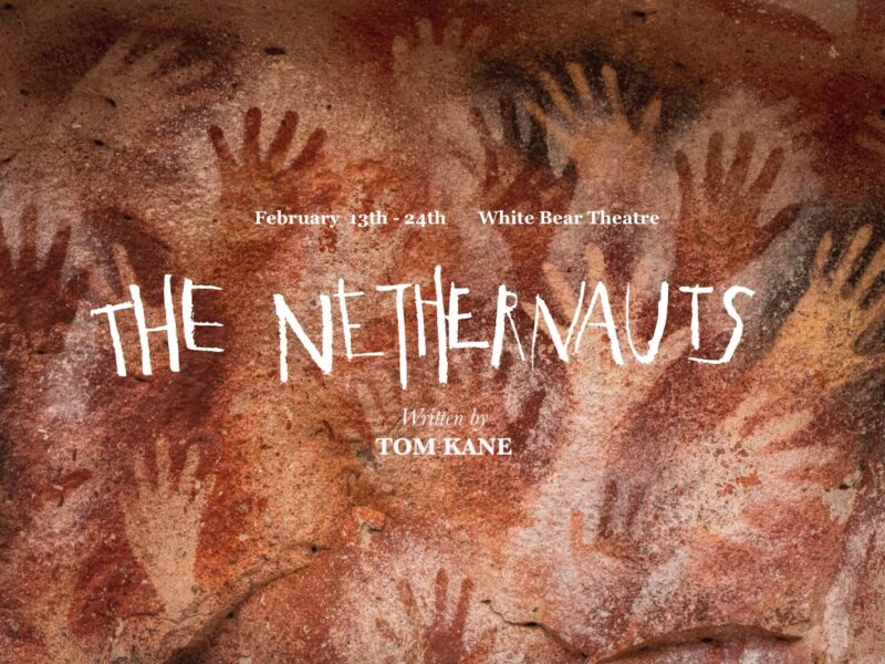 Morvern Productions presents The Nethernauts By Tom Kane