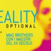 Reality: Optional, fra realtà e post-verità i Miaz Brothers si confrontano con i Maestri del XX secolo – Galleria d’Arte Moderna di Roma Capitale