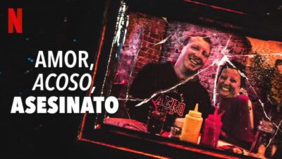 Amor, acoso, asesinato - Netflix