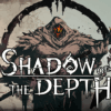 Hand-Painted Roguelite Shadow of the Depth Launches First Playable Steam Next Fest Demo