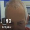 The Jinx – Part Two Debuts April 21