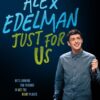 Alex Edelman: Just For Us – HBO Original Comedy Special