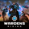 Get Ready to Unleash Your Inner Hero with Wardens Rising – A Revolutionary Fusion of Action RPG, Hero Shooter, and Base Defense Gameplay, Coming Soon to PC and Consoles