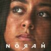 Saudi film ‘Norah’ Nominated for Cannes Film Festival 2024