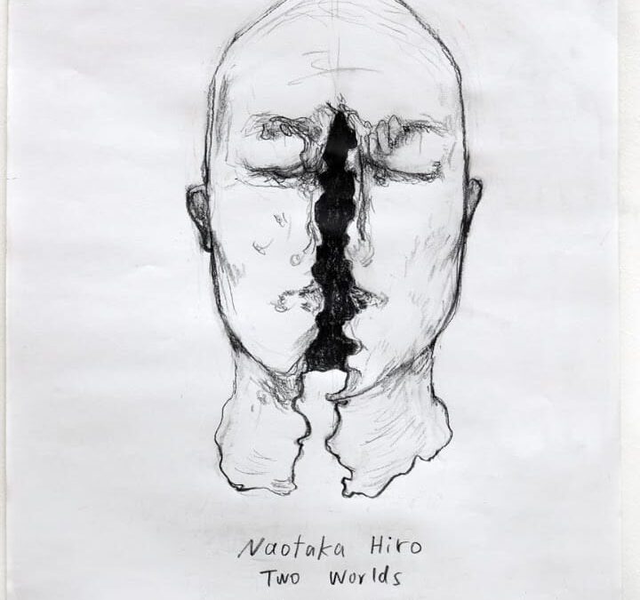 Naotaka Hiro: “Two Worlds”– The Box, Los Angeles