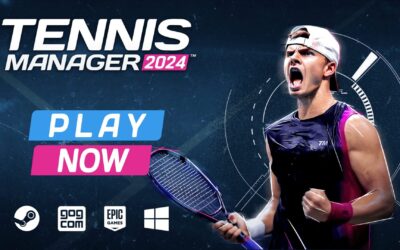 Tennis Manager 2024 Disponible dès Maintenant sur PC et Mac