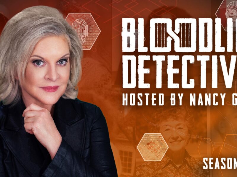 “Bloodline Detectives Hosted by Nancy Grace”: Celebrating a Century of Episodes and Forensic Innovation