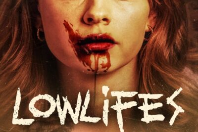 “Lowlifes”: Film Review – Striking the Perfect Balance Between Humor, Horror, and Gore