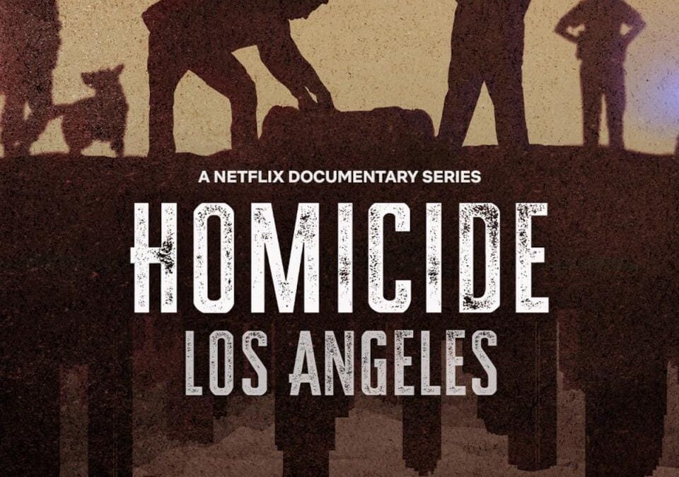 “Homicídio: Los Angeles” A investigação criminal em Los Angeles