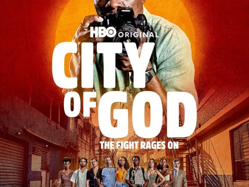 CITY OF GOD: THE FIGHT RAGES ON – A Gripping New Chapter to an Acclaimed Saga