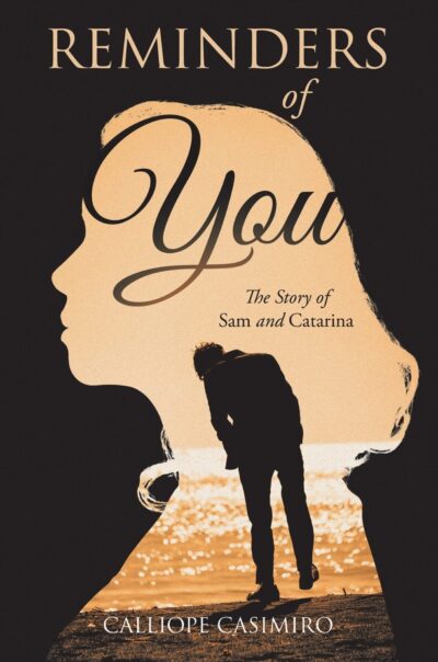 “Reminders of You: The Story of Sam and Catarina” by Calliope Casimiro
