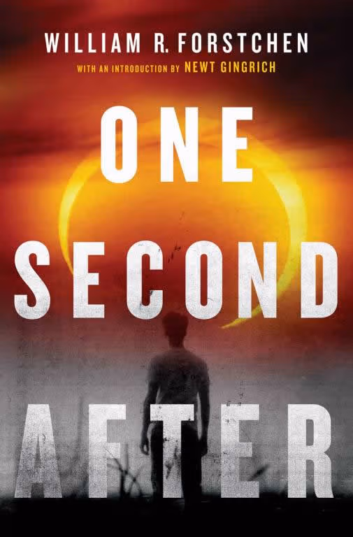 One Second After by William R. Forstchen, Ph.D