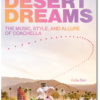 New Book Chronicles Cultural Impact of Coachella Festival