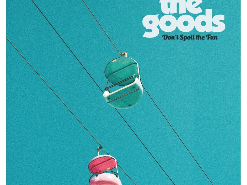 奥克兰 Power Pop 乐队 The Goods 公布首张专辑《Don’t Spoil the Fun》详情